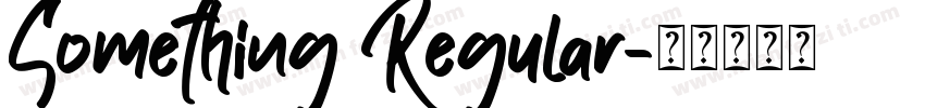 Something Regular字体转换